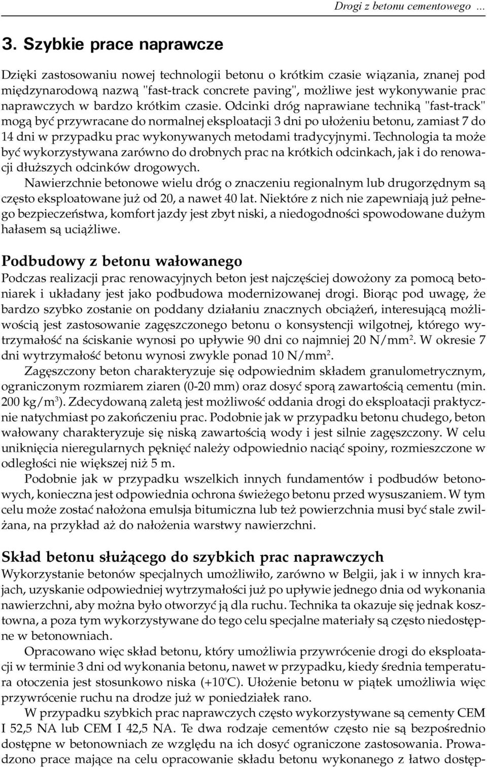 w bardzo krótkim czasie.