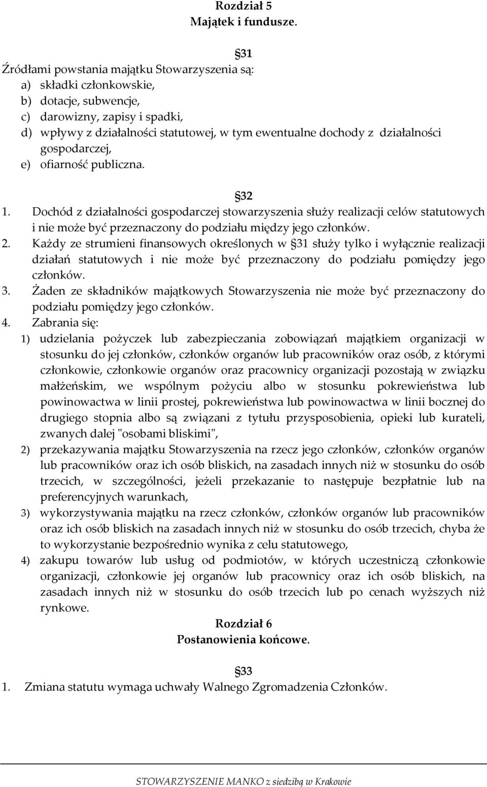 działalności gospodarczej, e) ofiarność publiczna. 32 1.