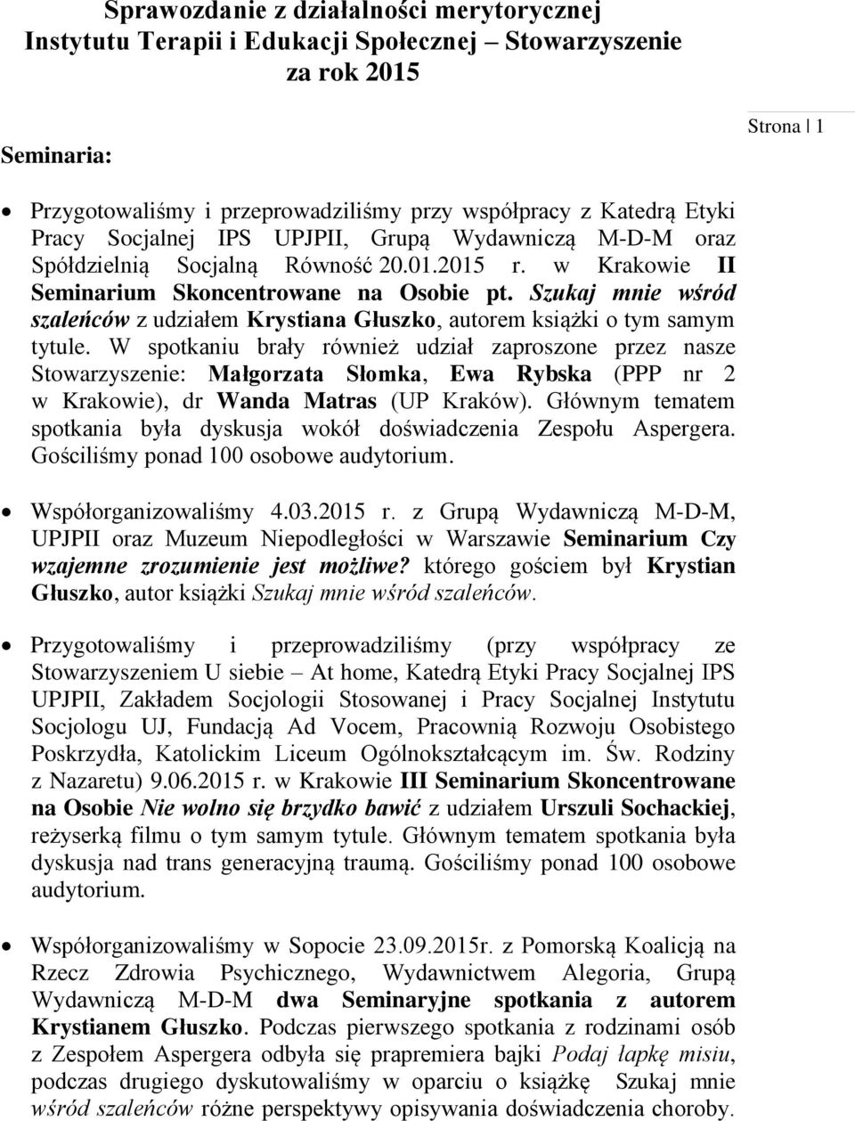 Szukaj mnie wśród szaleńców z udziałem Krystiana Głuszko, autorem książki o tym samym tytule.