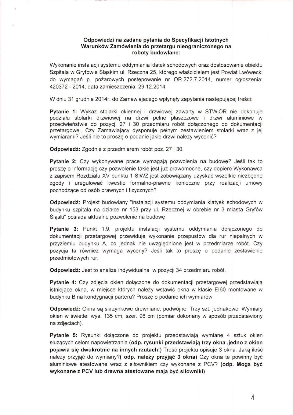 .7.2014, numer ogloszenia: 420372-2014, dala zamieszczenia: 29.12.2014 W dniu 31 grudnia 20'14r.