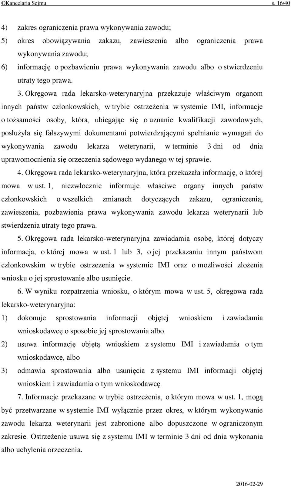 o stwierdzeniu utraty tego prawa. 3.