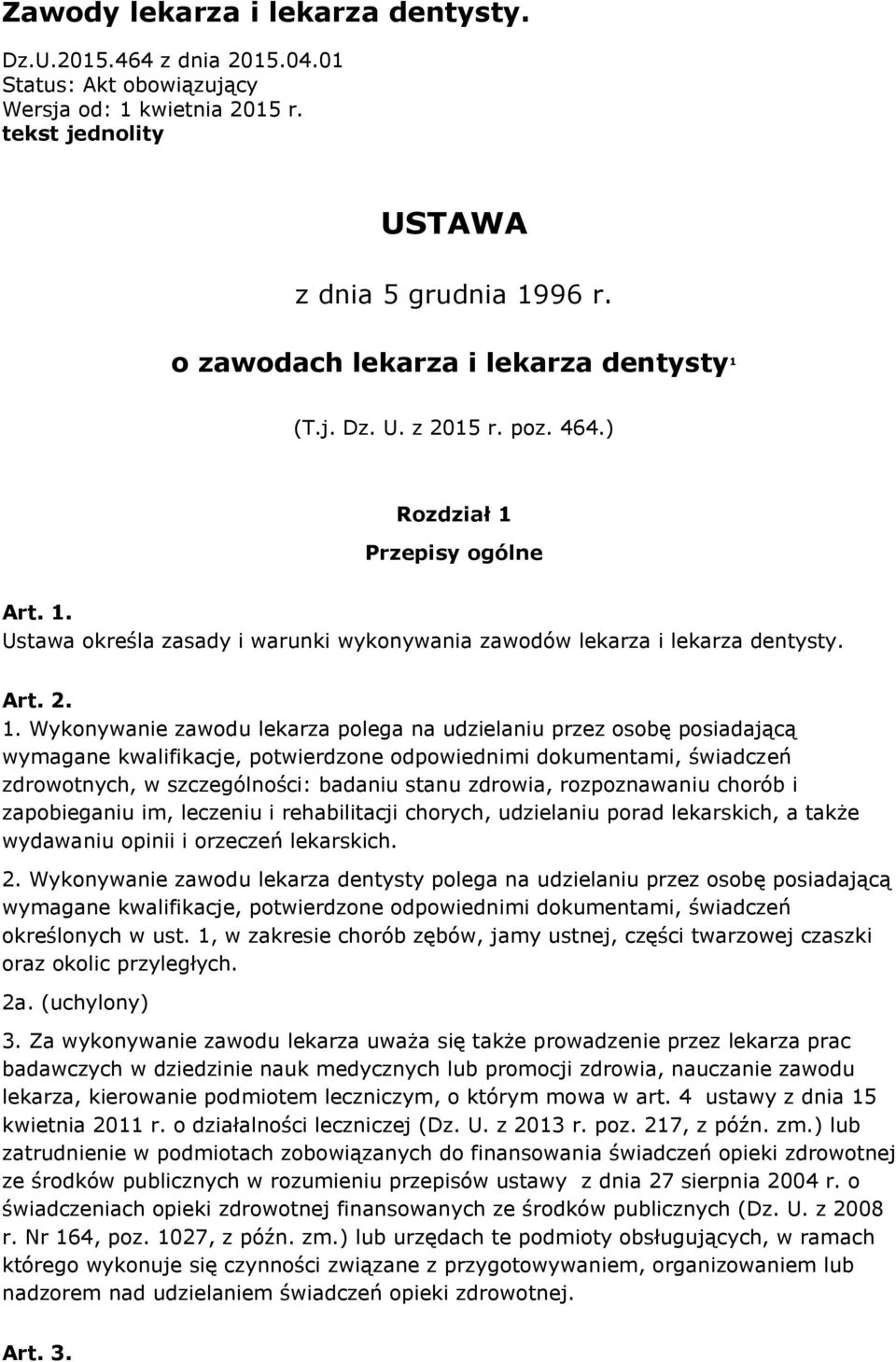 (T.j. Dz. U. z 2015 r. poz. 464.) Rozdział 1 