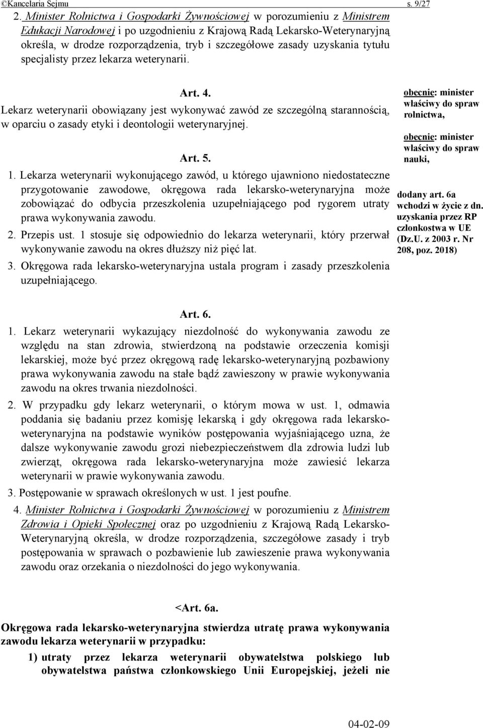 zasady uzyskania tytułu specjalisty przez lekarza weterynarii. Art. 4.
