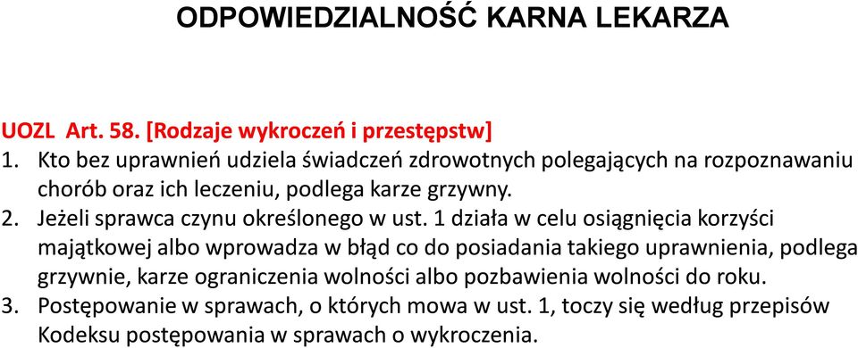 Jeżeli sprawca czynu określonego w ust.