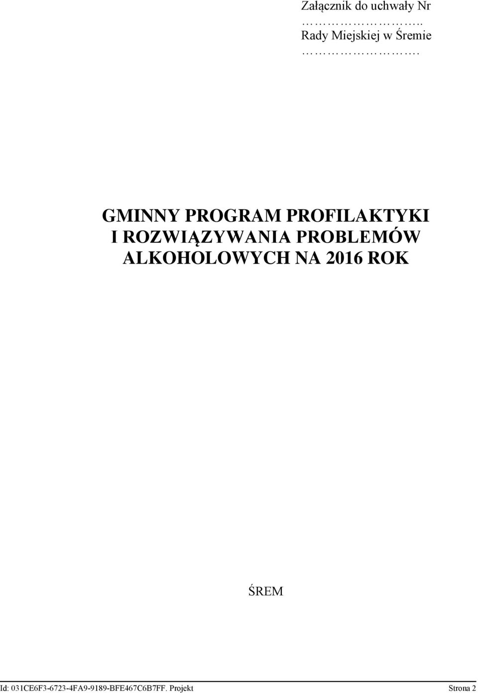 PROBLEMÓW ALKOHOLOWYCH NA 2016 ROK ŚREM Id: