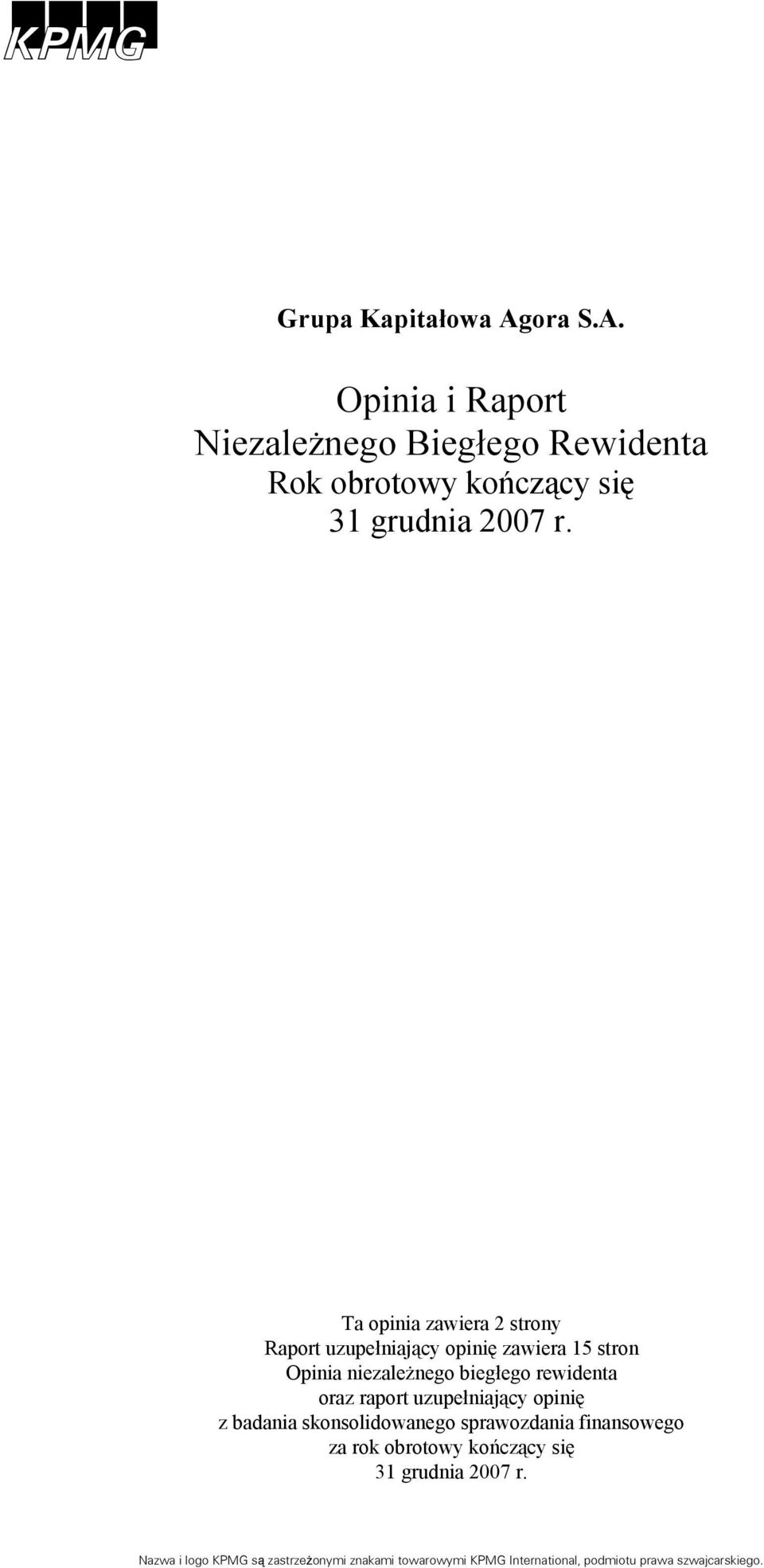 oraz raport uzupełniający opinię z badania skonsolidowanego sprawozdania finansowego za rok obrotowy kończący