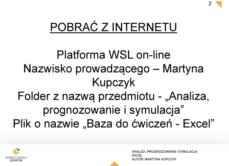 z nazwą przedmiou - Analiza, prognozowanie i