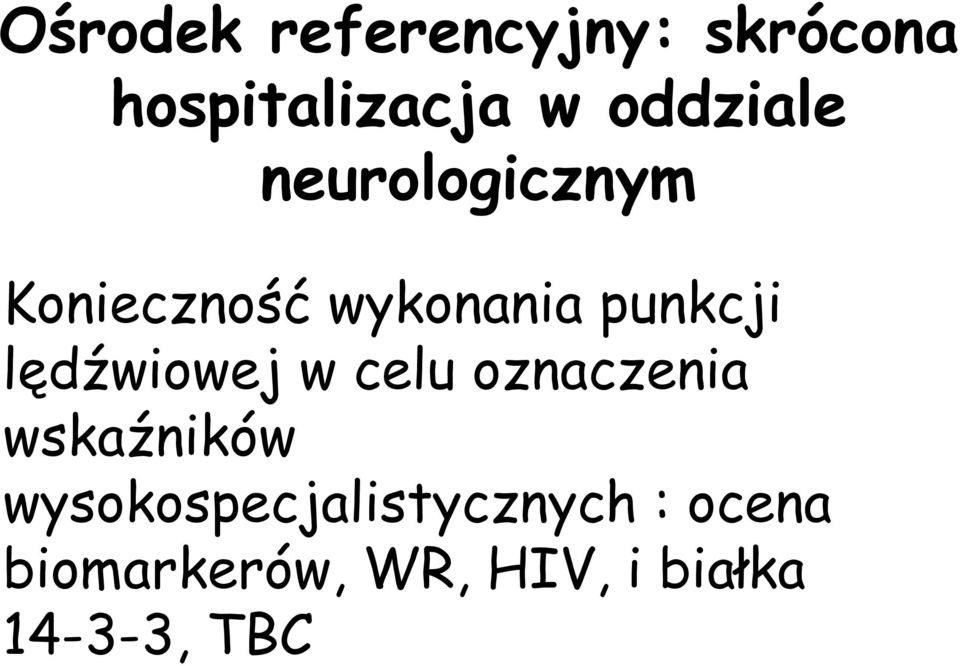 lędźwiowej w celu oznaczenia wskaźników