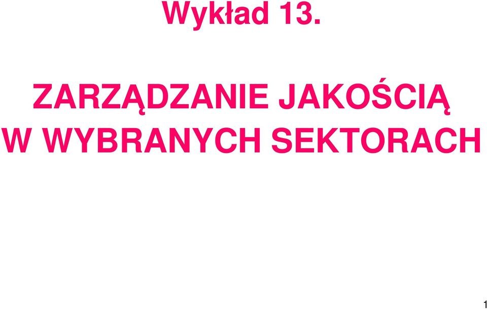 JAKOŚCIĄ W