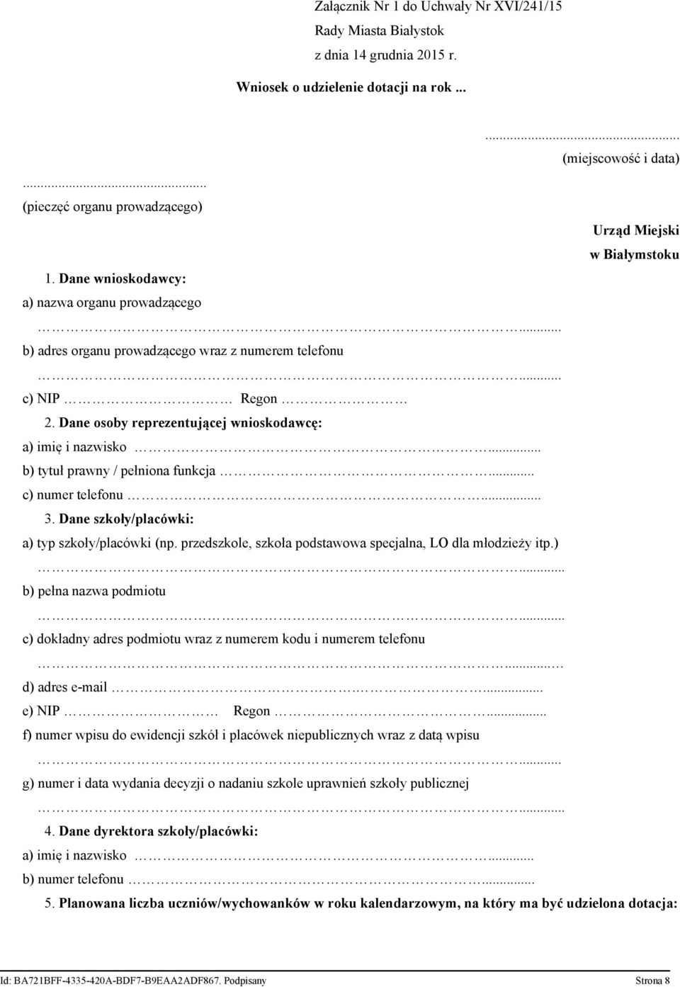 Dane osoby reprezentującej wnioskodawcę: a) imię i nazwisko... b) tytuł prawny / pełniona funkcja... c) numer telefonu... 3. Dane szkoły/placówki: a) typ szkoły/placówki (np.