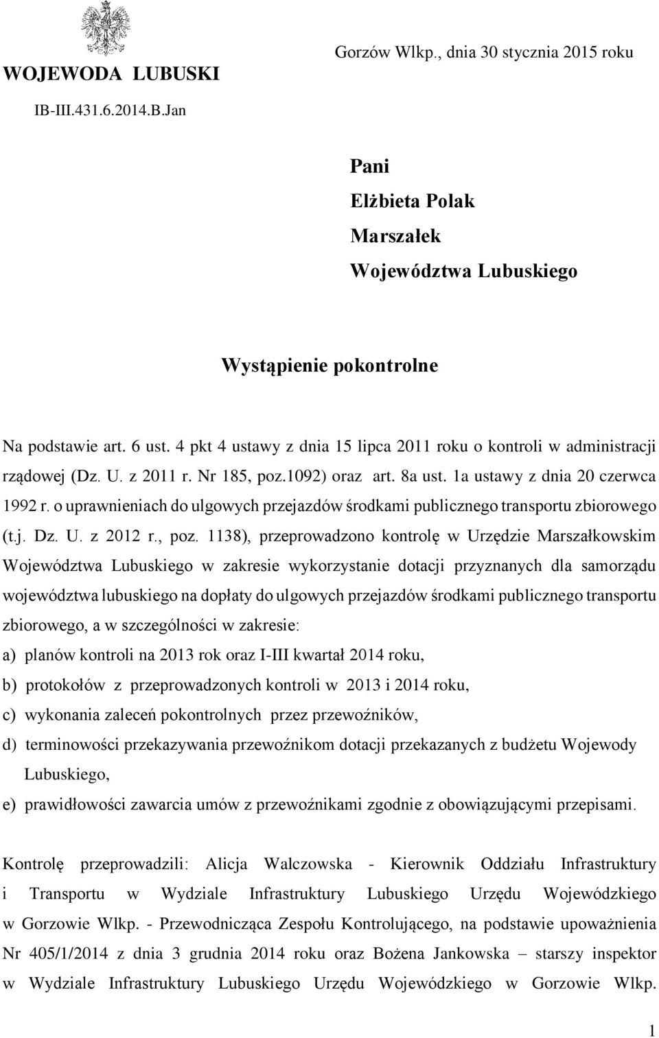 o uprawnieniach do ulgowych przejazdów środkami publicznego transportu zbiorowego (t.j. Dz. U. z 2012 r., poz.