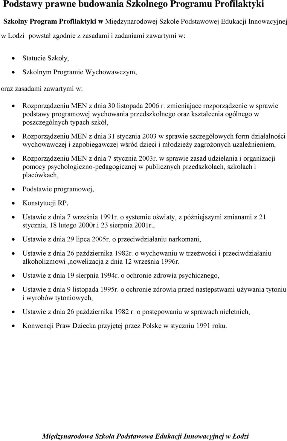 zmieniające rozporządzenie w sprawie podstawy programowej wychowania przedszkolnego oraz kształcenia ogólnego w poszczególnych typach szkół, Rozporządzeniu MEN z dnia 31 stycznia 2003 w sprawie