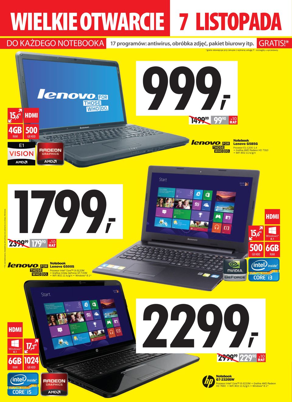 * *gratis obowiązuje przy zakupie z wybraną usługą IT - szczegóły u sprzedawcy. * Po zainstalowaniu bezpłatnej aktualizacji do pobrania ze sklepu Windows.