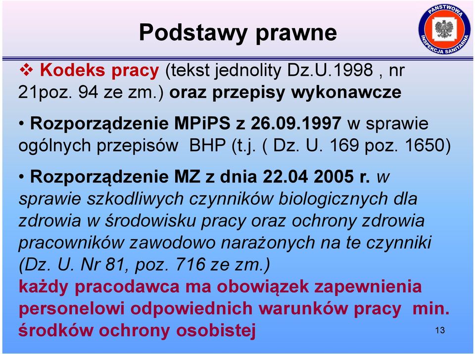 w sprawie szkodliwych czynników biologicznych dla zdrowia w środowisku pracy oraz ochrony zdrowia pracowników zawodowo narażonych na