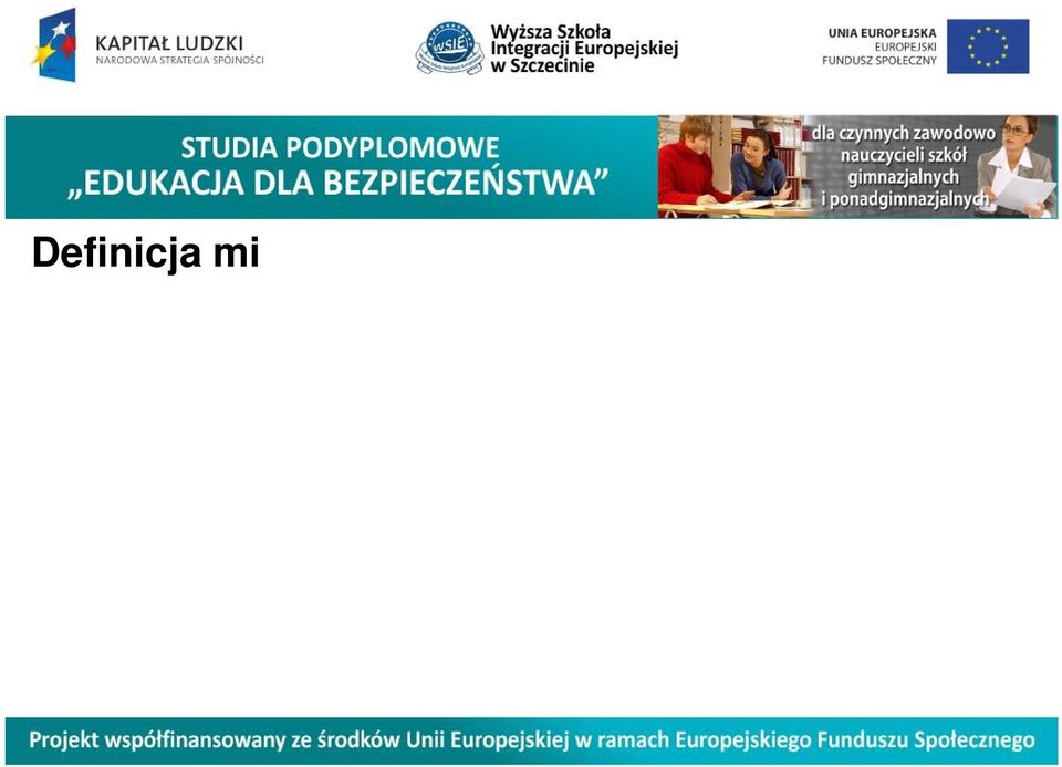 humanitarnych ograniczają prawo stron konfliktu zbrojnego do swobodnego wyboru metod i środków prowadzenia działań zbrojnych lub chronią osoby i dobra, które są lub mogą być dotknięte skutkami