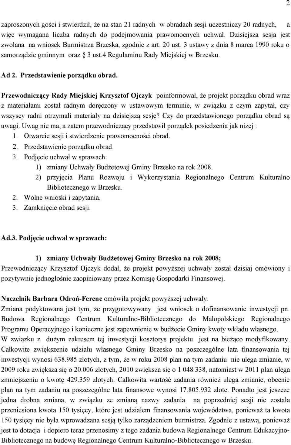 Przedstawienie porządku obrad.