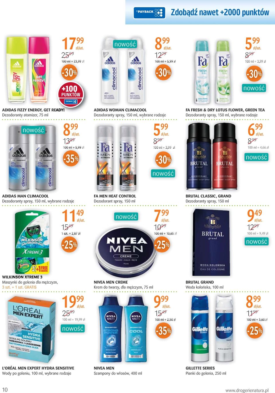 wybrane rodzaje 100 ml = 4,66 zł ADIDAS MAN CLIMACOOL Dezodoranty spray, 1, wybrane rodzaje 11 49 15 49 1 szt.