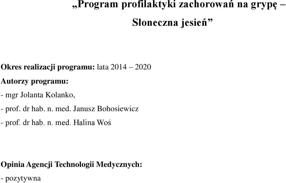 Kolanko, - prof. dr hab. n. med.