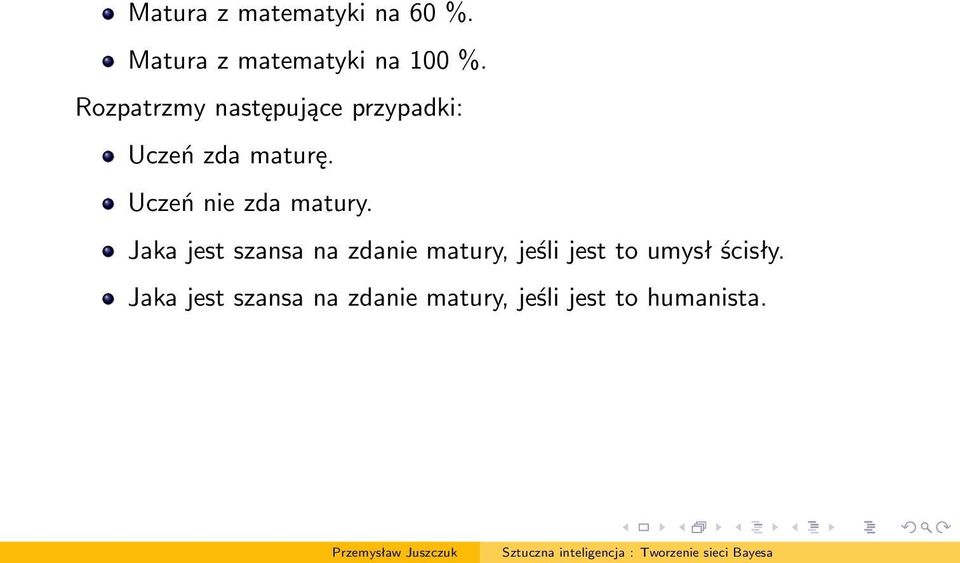 Uczeń nie zda matury.