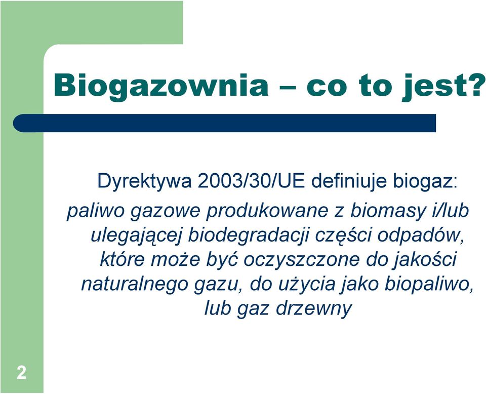 produkowane z biomasy i/lub ulegającej biodegradacji części