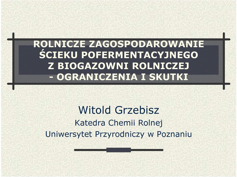 OGRANICZENIA I SKUTKI Witold Grzebisz
