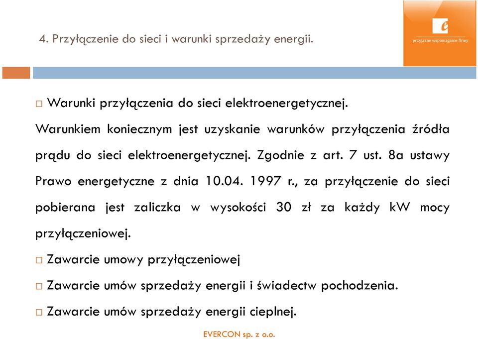 8a ustawy Prawo energetyczne z dnia 10.04. 1997 r.