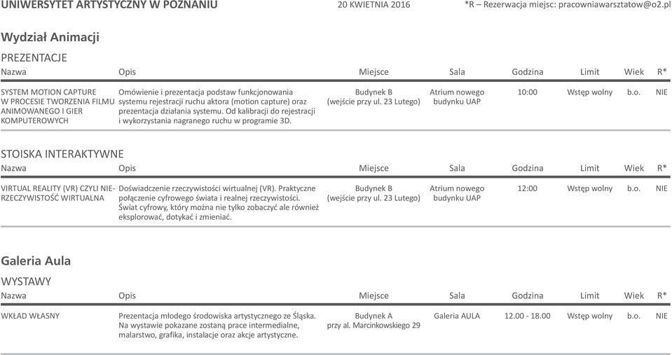 (motion capture) oraz prezentacja działania systemu. Od kalibracji do rejestracji i wykorzystania nagranego ruchu w programie 3D. Budynek B (wejście przy ul.