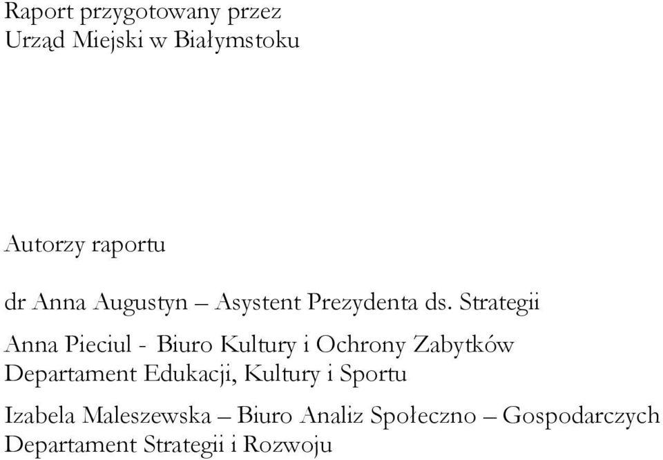 Strategii Anna Pieciul - Biuro Kultury i Ochrony Zabytków Departament