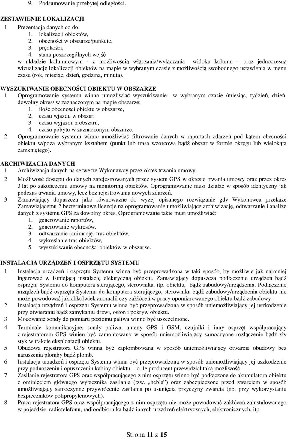 swobodnego ustawienia w menu czasu (rok, miesiąc, dzień, godzina, minuta).