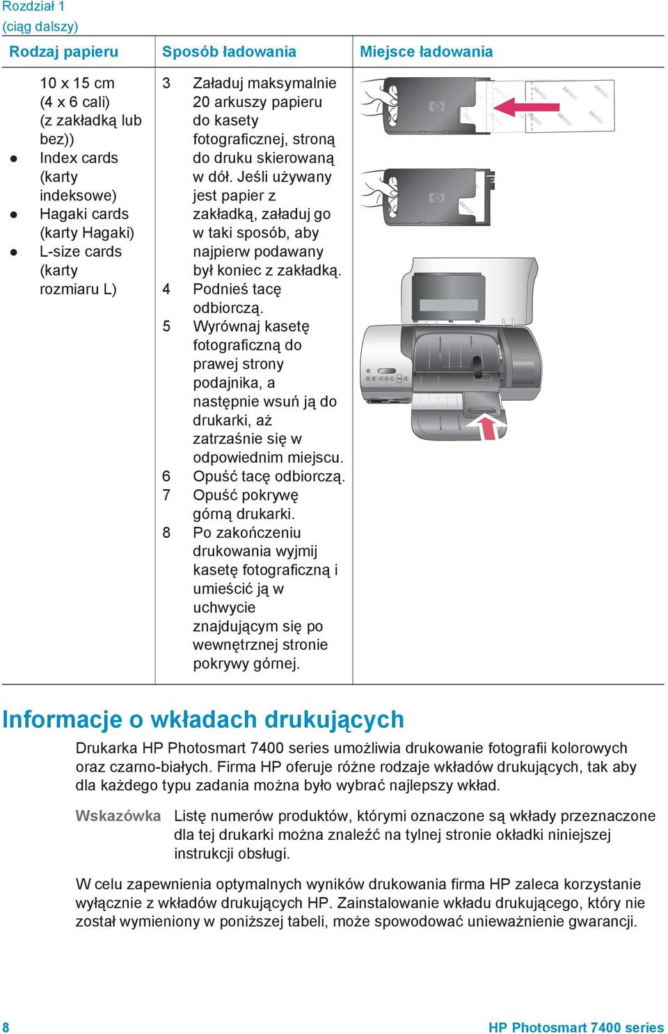 Jeśli używany jest papier z zakładką, załaduj go w taki sposób, aby najpierw podawany był koniec z zakładką. 4 Podnieś tacę odbiorczą.