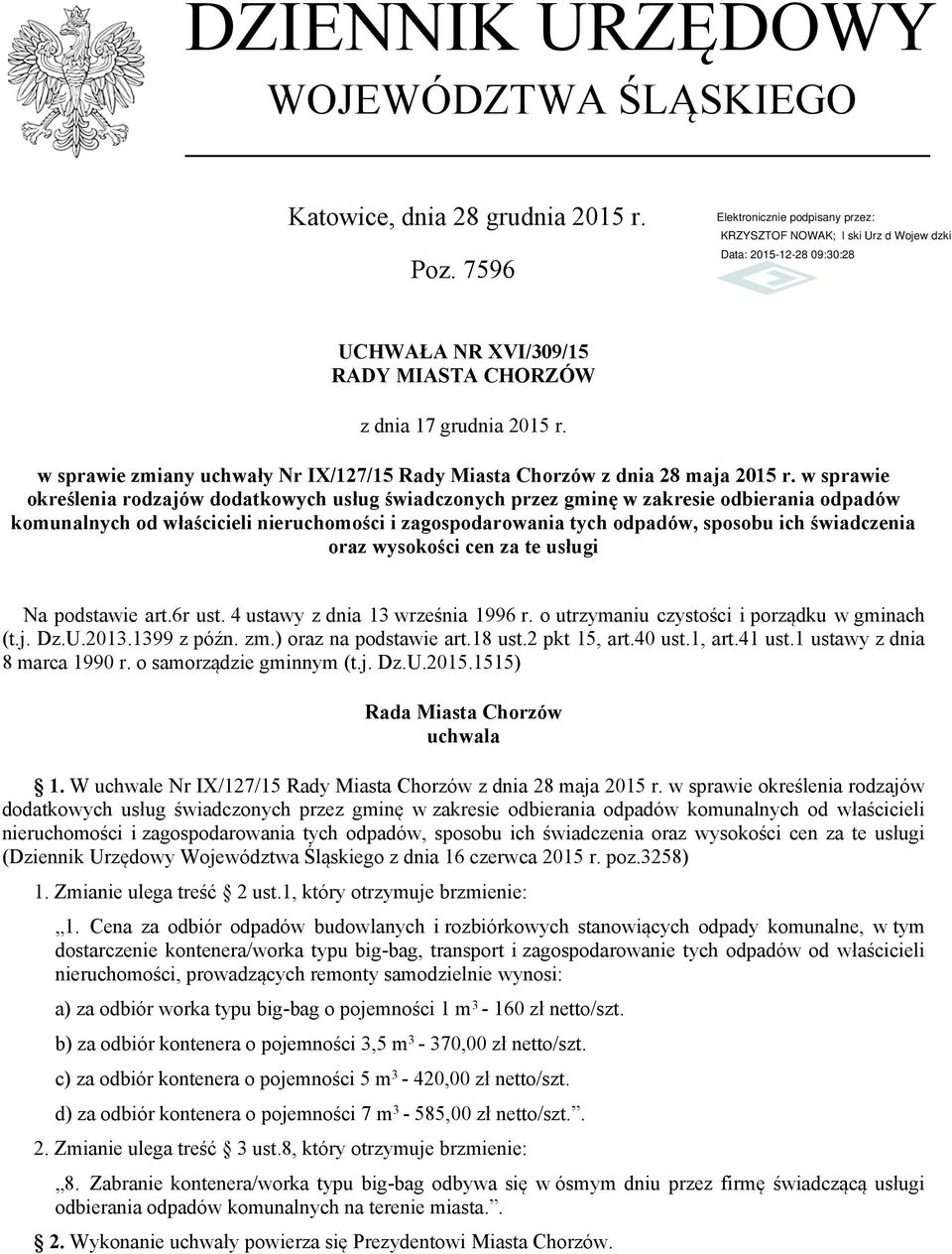 w sprawie określenia rodzajów dodatkowych usług świadczonych przez gminę w zakresie odbierania odpadów komunalnych od właścicieli nieruchomości i zagospodarowania tych odpadów, sposobu ich