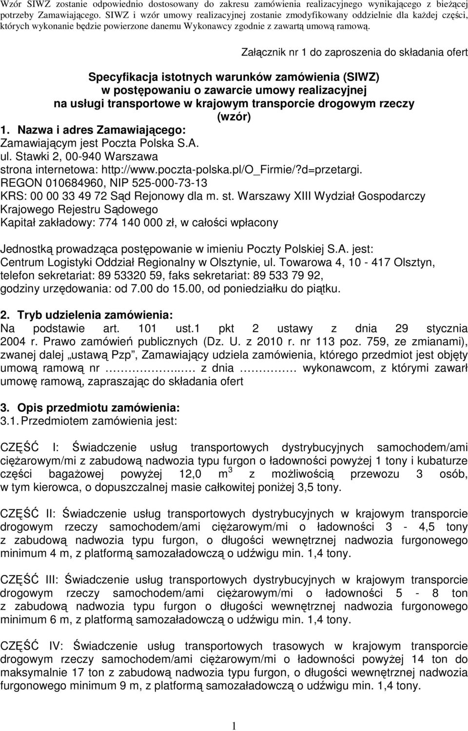 REGON 010684960, NIP 525-000-73-13 KRS: 00 00 33 49 72 Sąd Rejonowy dla m. st.