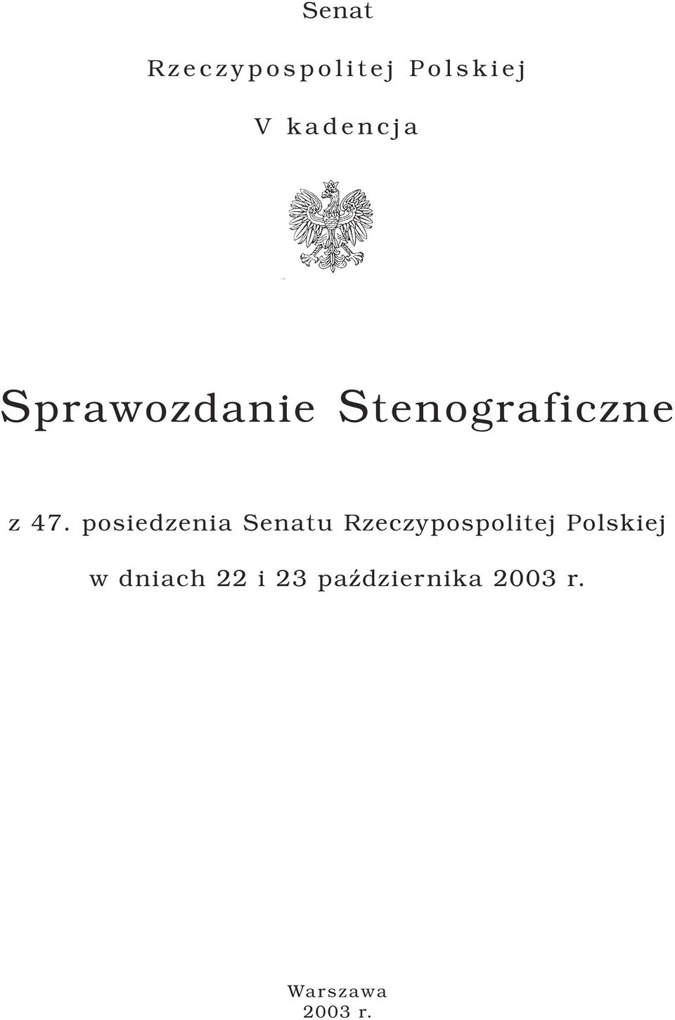 posiedzenia Senatu Rzeczypospolitej
