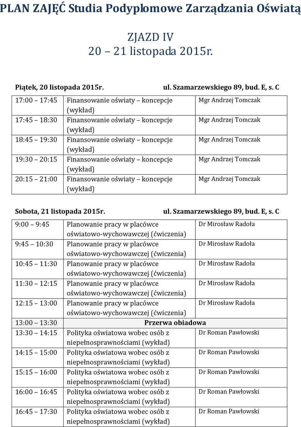 oświaty koncepcje Sobota, 21 listopada 2015r.