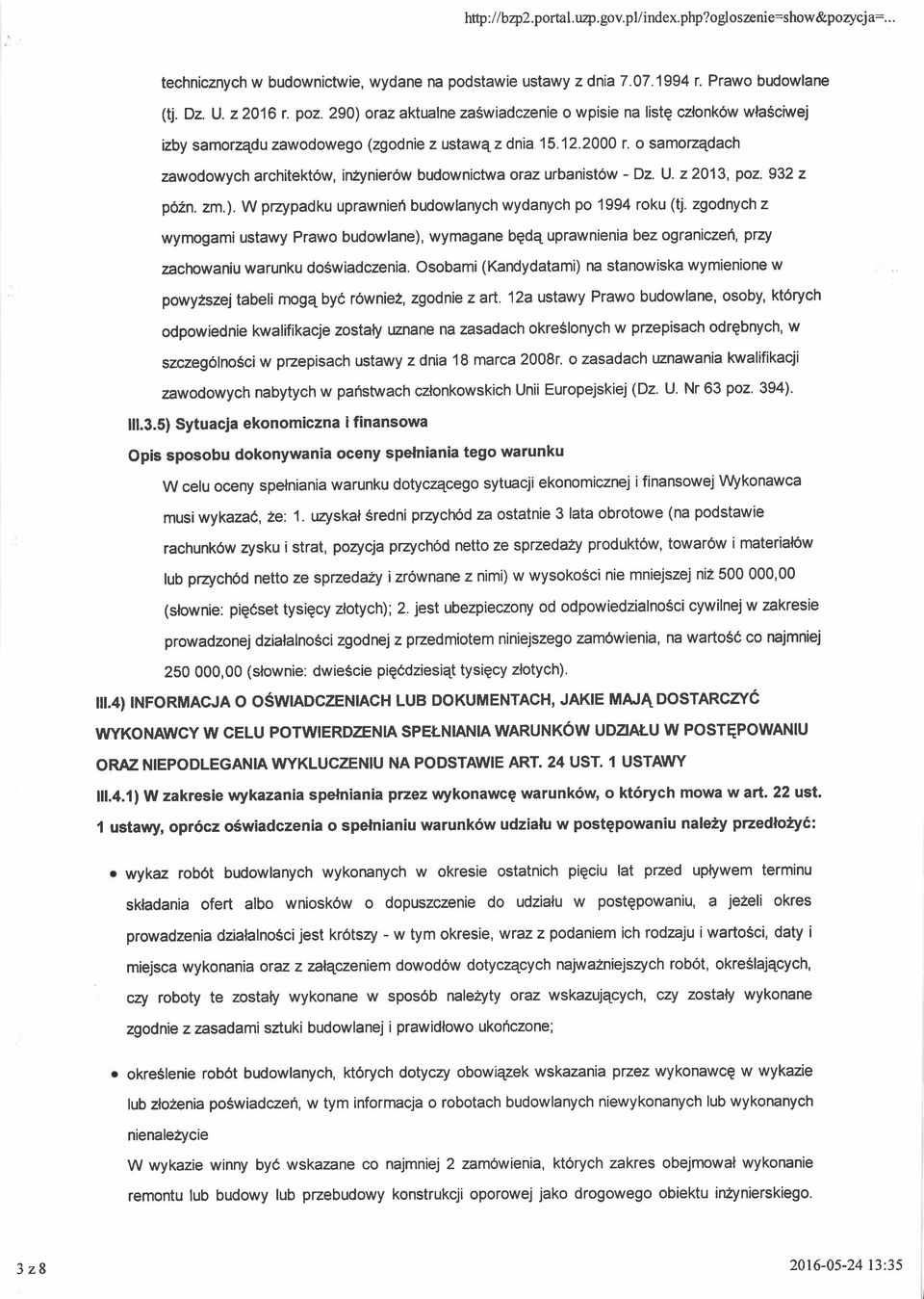 o samozqdach zawodowych architektow, in2ynier6w budownictwa oraz urbanist6w - Dz. U. 22013, poz. 932 z p62n. zm.). W przypadku uprawnieh budowlanych wydanych po 1994 roku (tj.