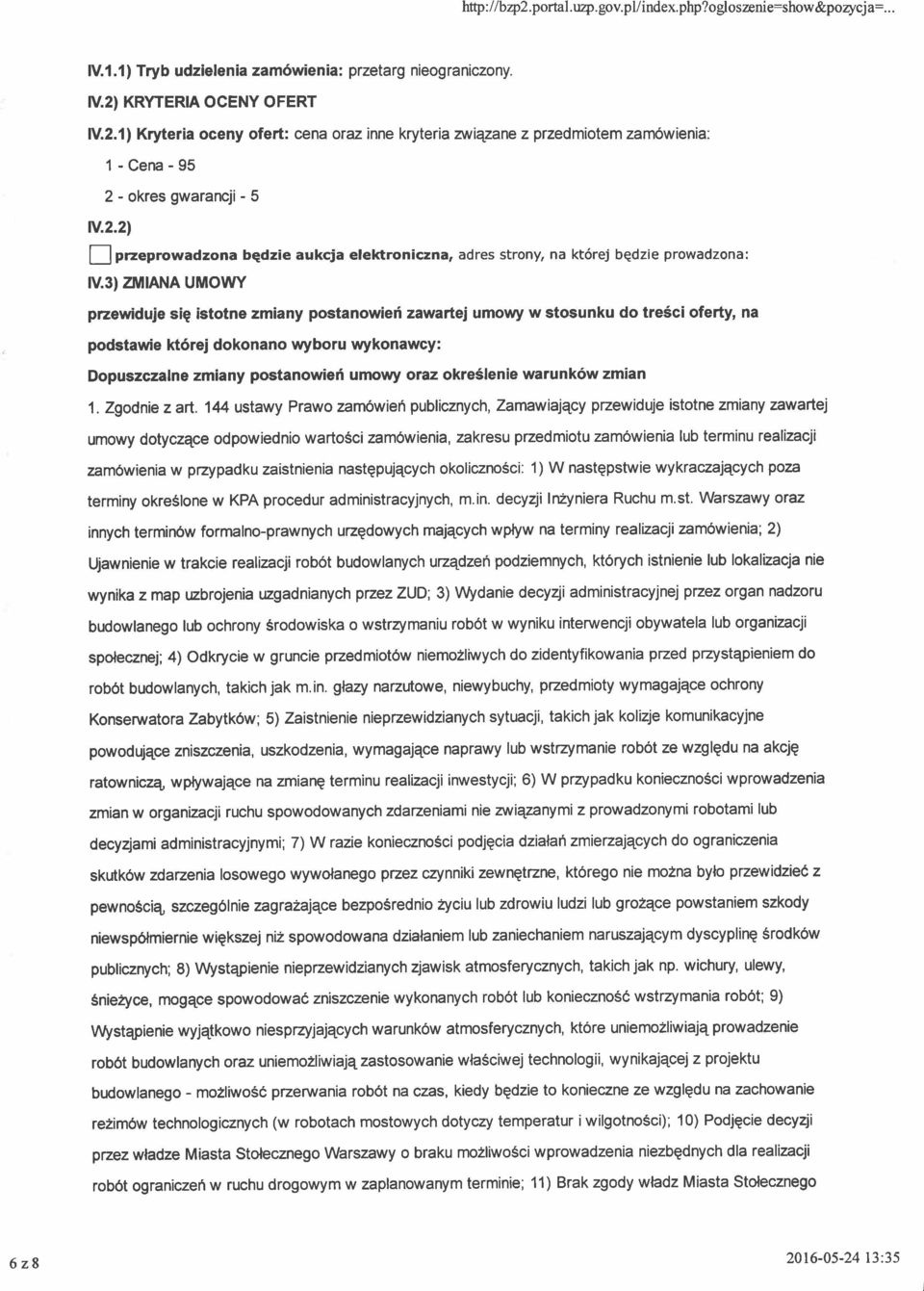 3) zmtana UMOWY przewiduje sig istotne zmiany postanowiefi zawartei umowy w stosunku do tre5ci oferty, na podstawie kt6rej dokonano wyboru wykonawcy: Dopuszczalne zmiany postanowief umowy oraz