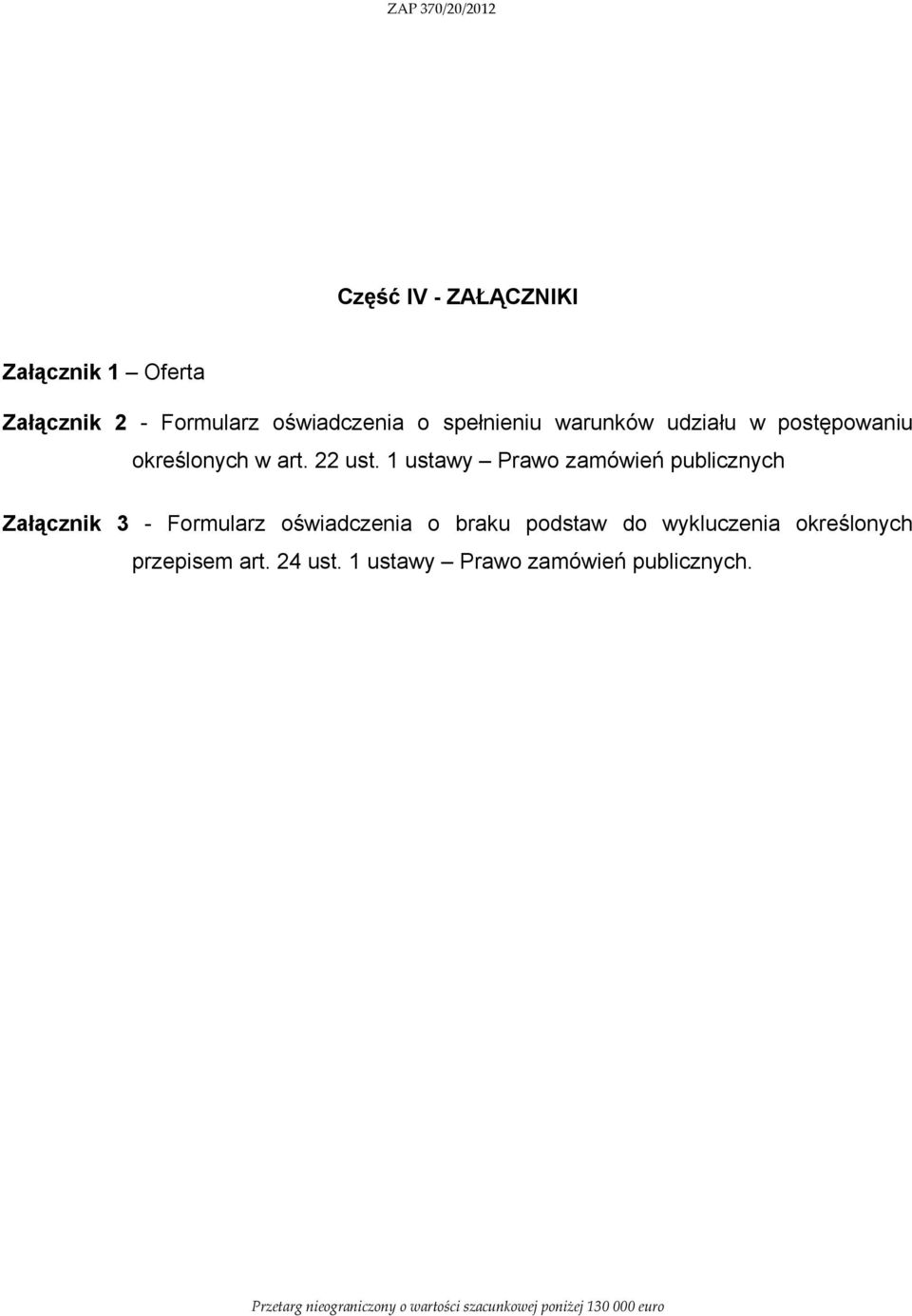 1 ustawy Prawo zamówień publicznych Załącznik 3 - Formularz oświadczenia o braku