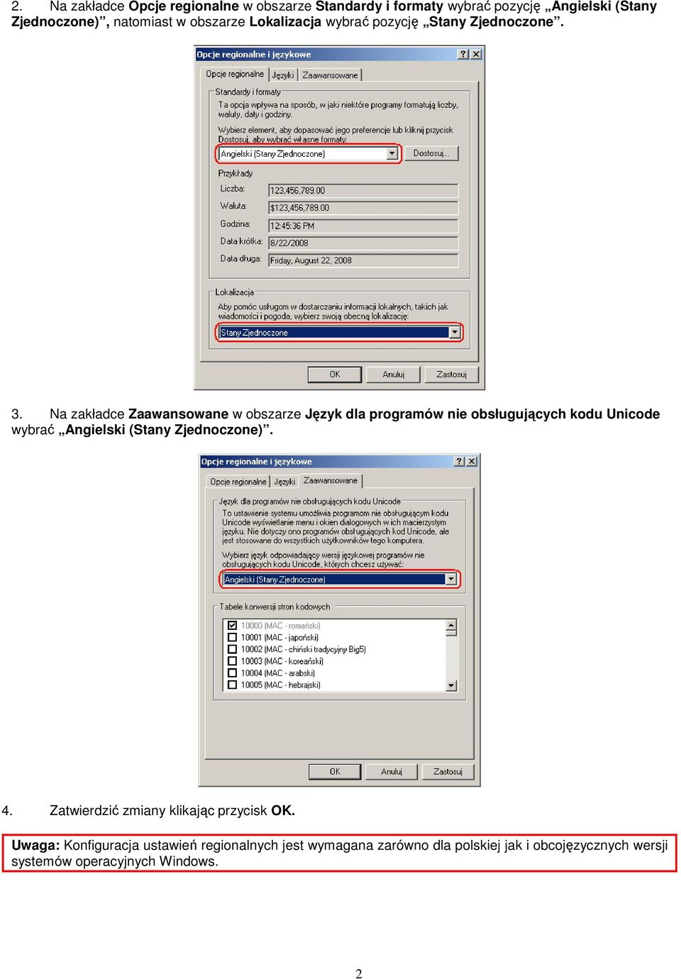 Na zakładce Zaawansowane w obszarze Język dla programów nie obsługujących kodu Unicode wybrać Angielski (Stany