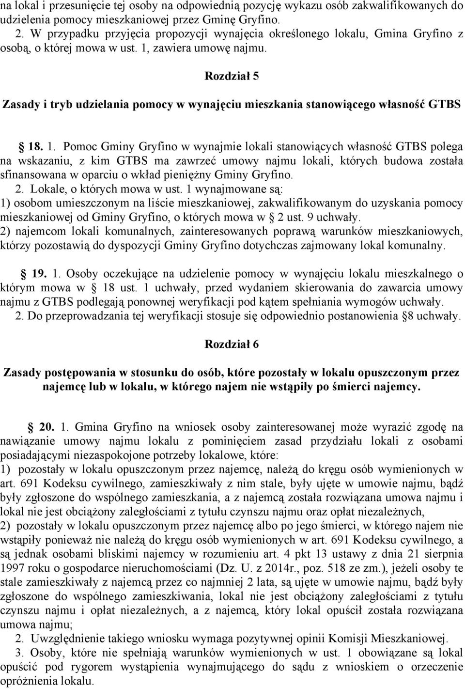 Rozdział 5 Zasady i tryb udzielania pomocy w wynajęciu mieszkania stanowiącego własność GTBS 18