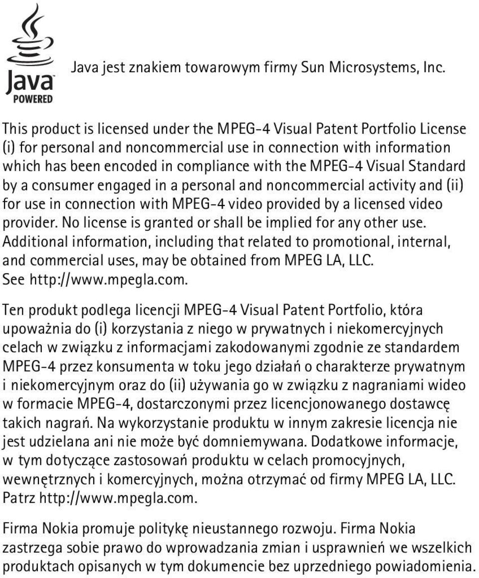 Visual Standard by a consumer engaged in a personal and noncommercial activity and (ii) for use in connection with MPEG-4 video provided by a licensed video provider.