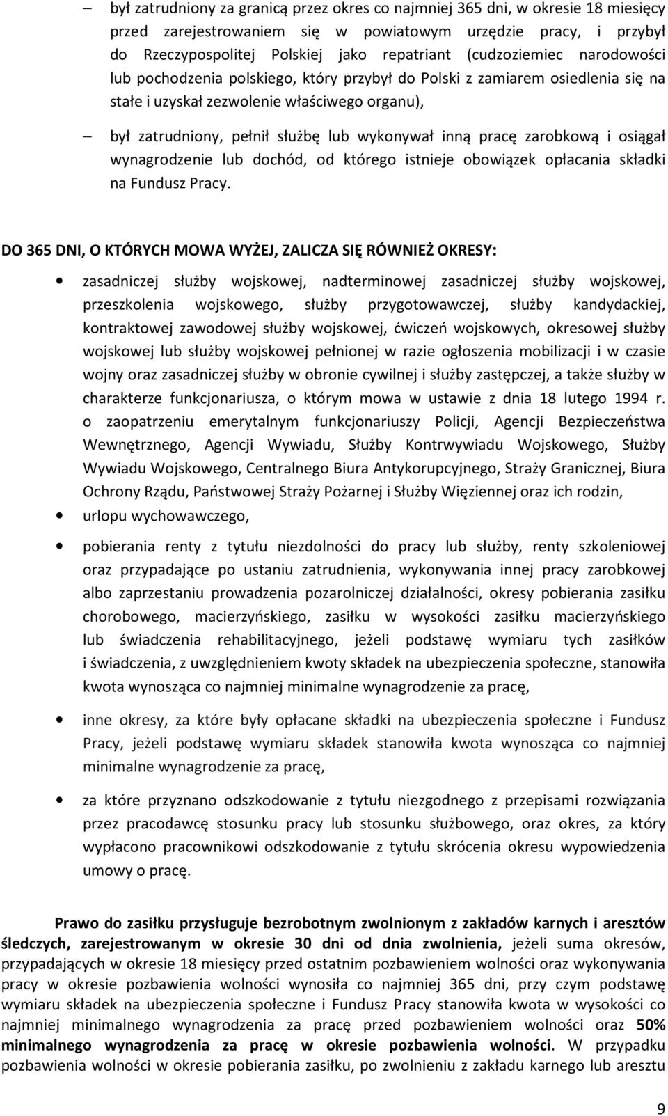 inną pracę zarobkową i osiągał wynagrodzenie lub dochód, od którego istnieje obowiązek opłacania składki na Fundusz Pracy.