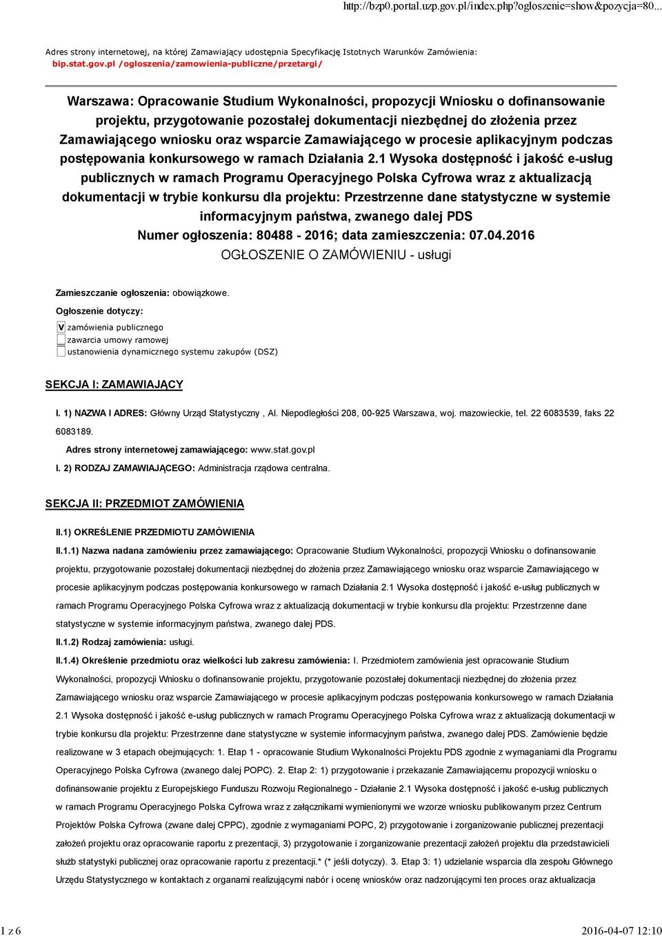 przez Zamawiającego wniosku oraz wsparcie Zamawiającego w procesie aplikacyjnym podczas postępowania konkursowego w ramach Działania 2.