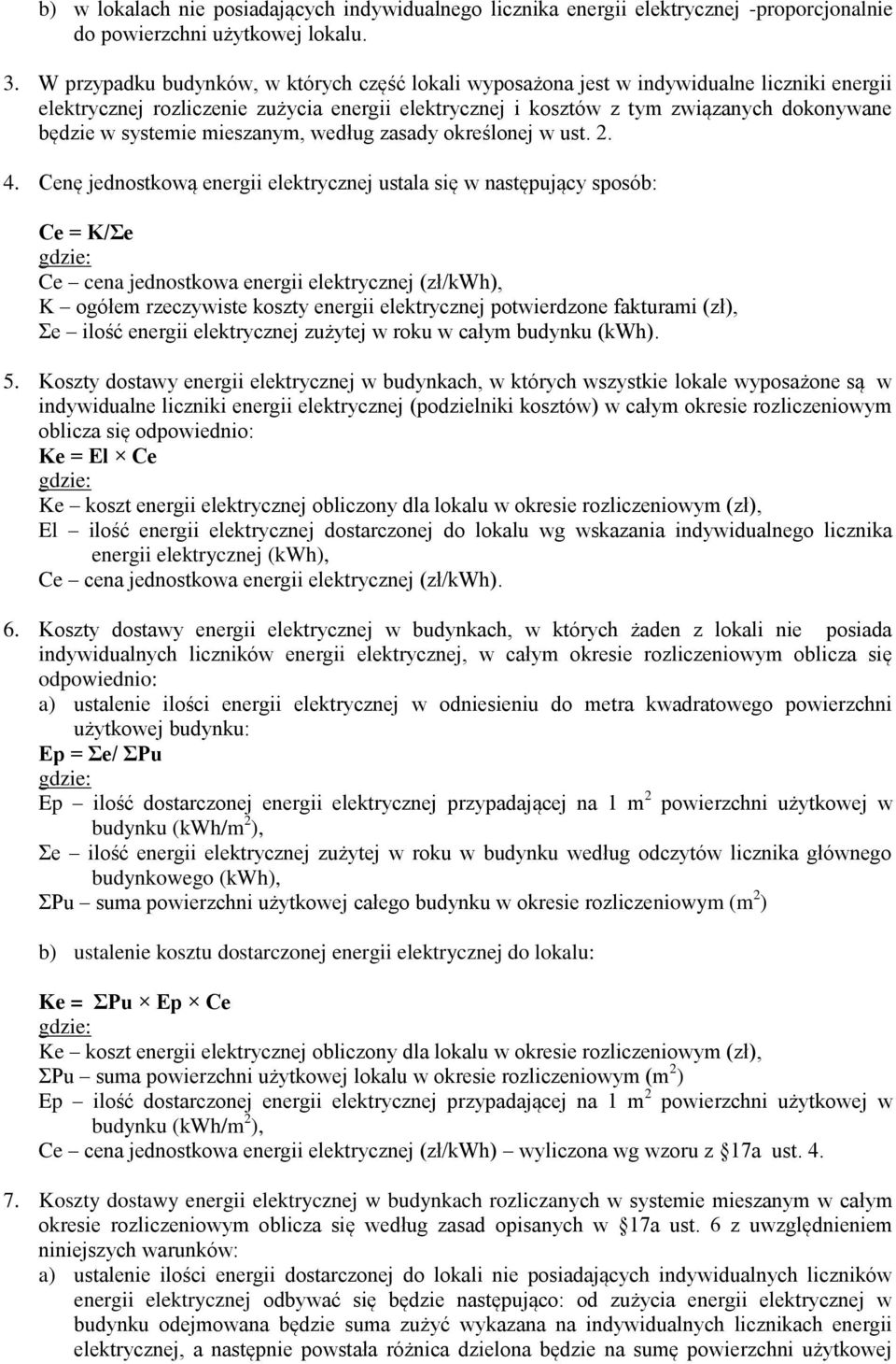 systemie mieszanym, według zasady określonej w ust. 2. 4.