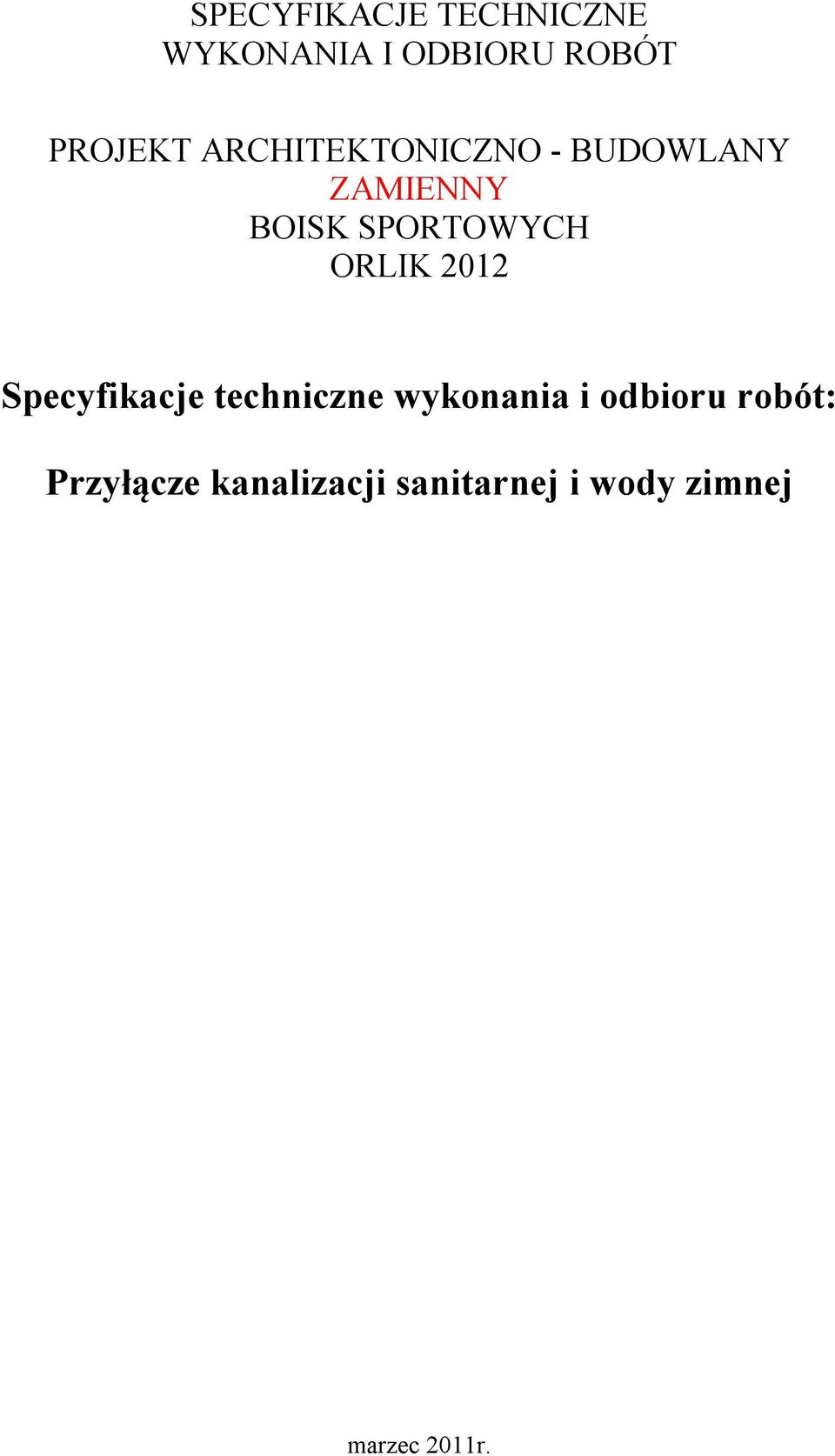 ORLIK 2012 Specyfikacje techniczne wykonania i odbioru