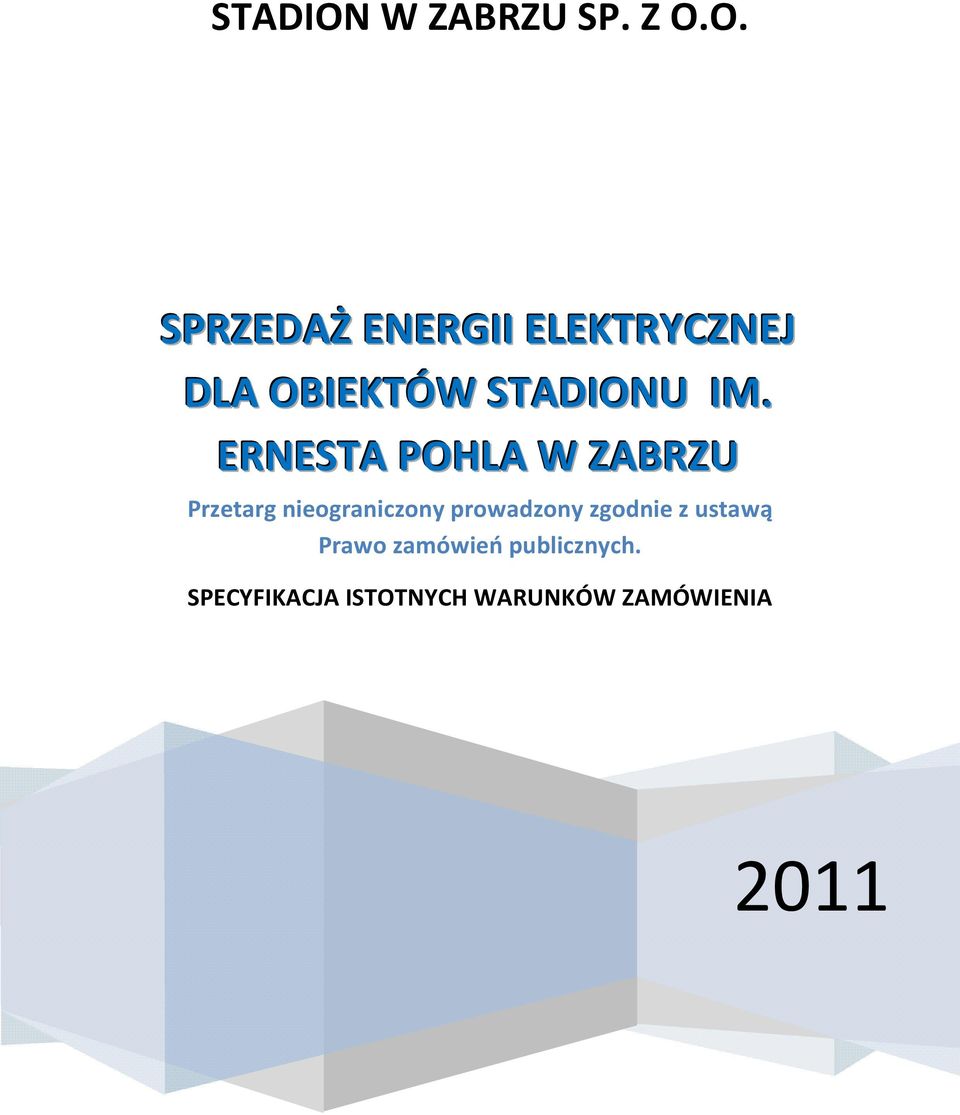 O. SPRZEDAŻ ENERGII ELEKTRYCZNEJ DLA OBIEKTÓW U IM.