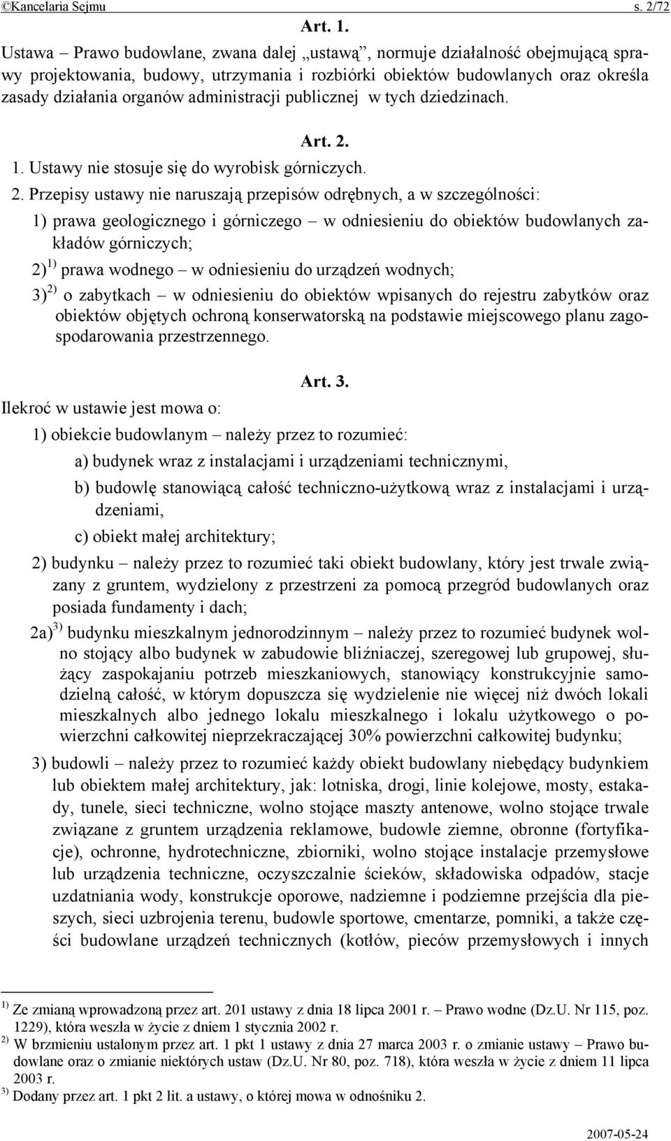 administracji publicznej w tych dziedzinach. Art. 2.