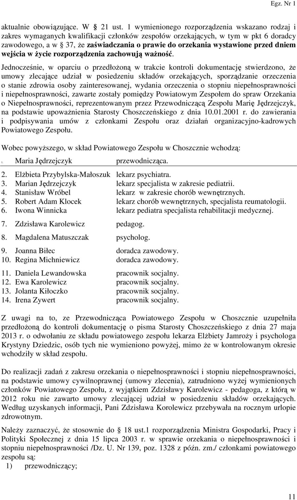 wystawione przed dniem wejścia w życie rozporządzenia zachowują ważność.