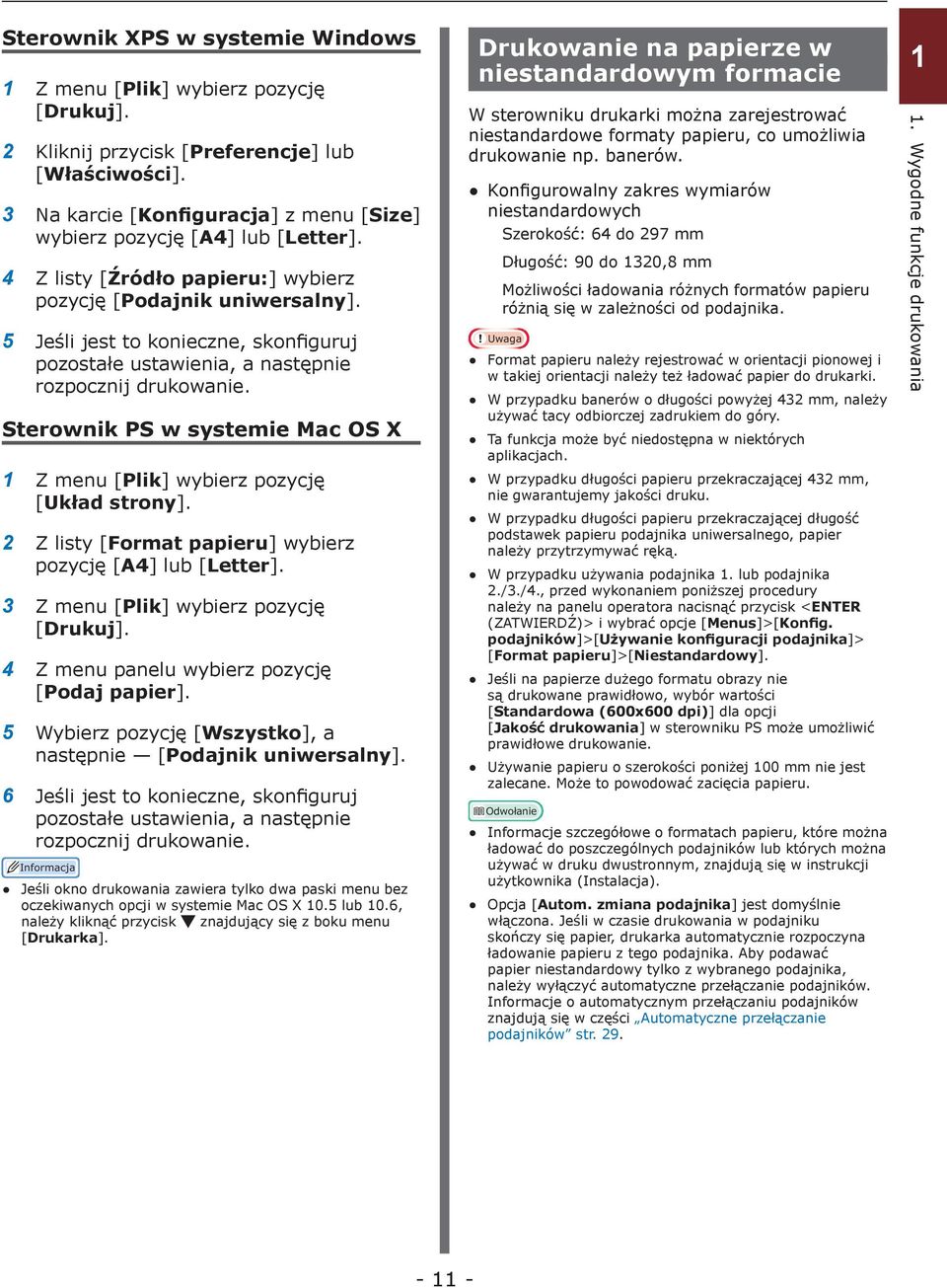 Sterownik PS w systemie Mac OS X 1 Z menu [Plik] wybierz pozycję [Układ strony]. 2 Z listy [Format papieru] wybierz pozycję [A4] lub [Letter].