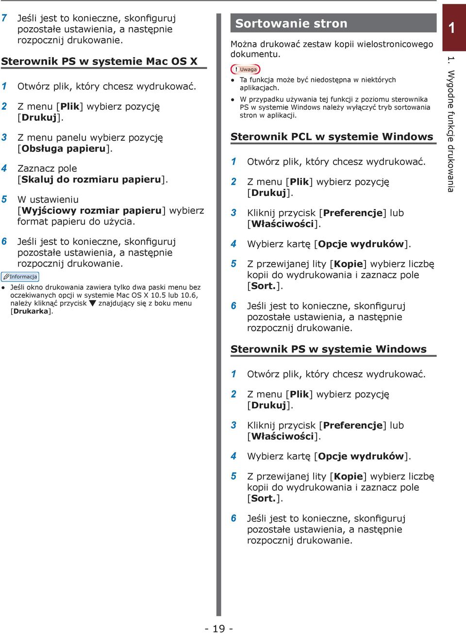 5 W ustawieniu [Wyjściowy rozmiar papieru] wybierz format papieru do użycia. 6 Jeśli jest to konieczne, skonfiguruj pozostałe ustawienia, a następnie rozpocznij drukowanie.