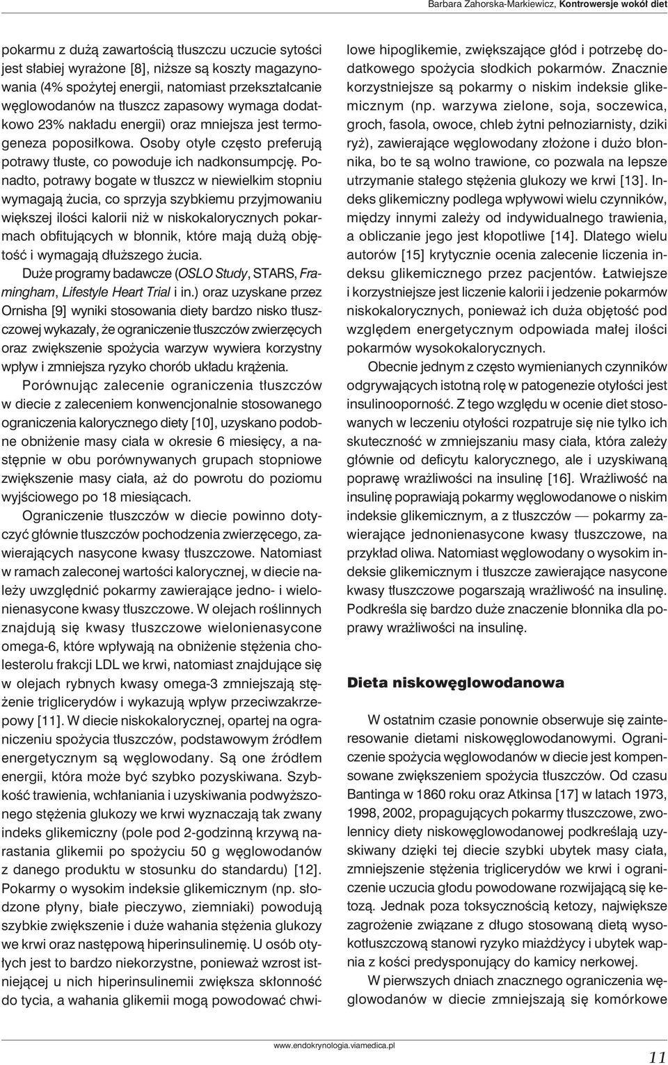 Osoby otyłe często preferują potrawy tłuste, co powoduje ich nadkonsumpcję.